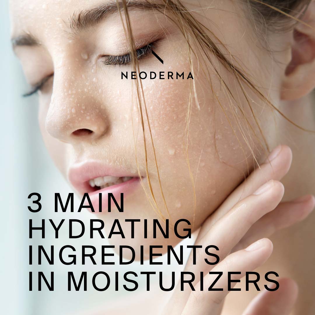 3 Main Hydrating Ingredients in Moisturizers