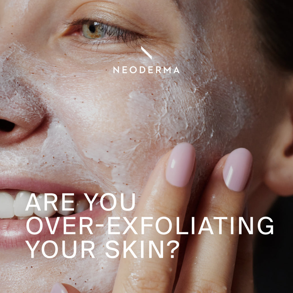 Are you Over-Exfoliating Your Skin?