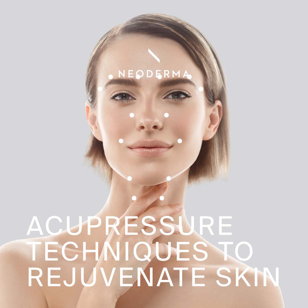 Acupressure Techniques to Rejuvenate Your Skin