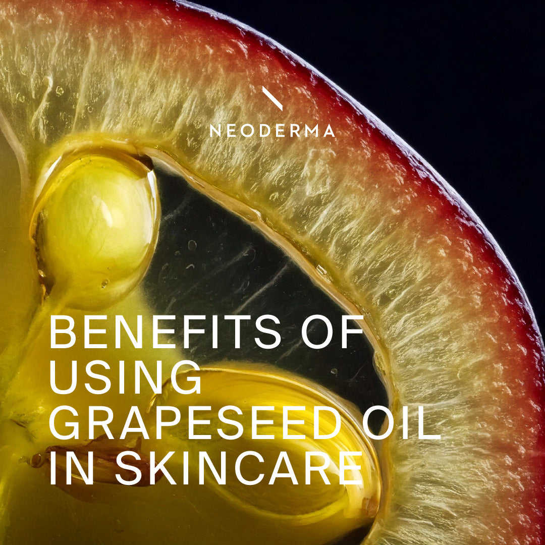 Benefits of Using Grapeseed Oil In Skincare