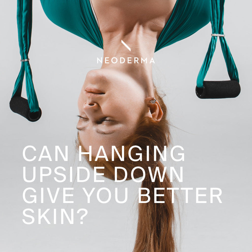 Can Hanging Upside Down Give You Better Skin?