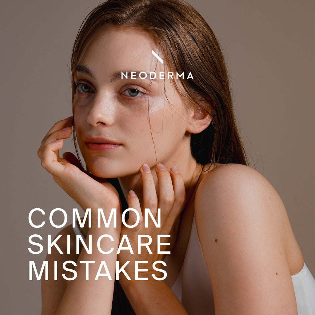 Common Skincare Mistakes