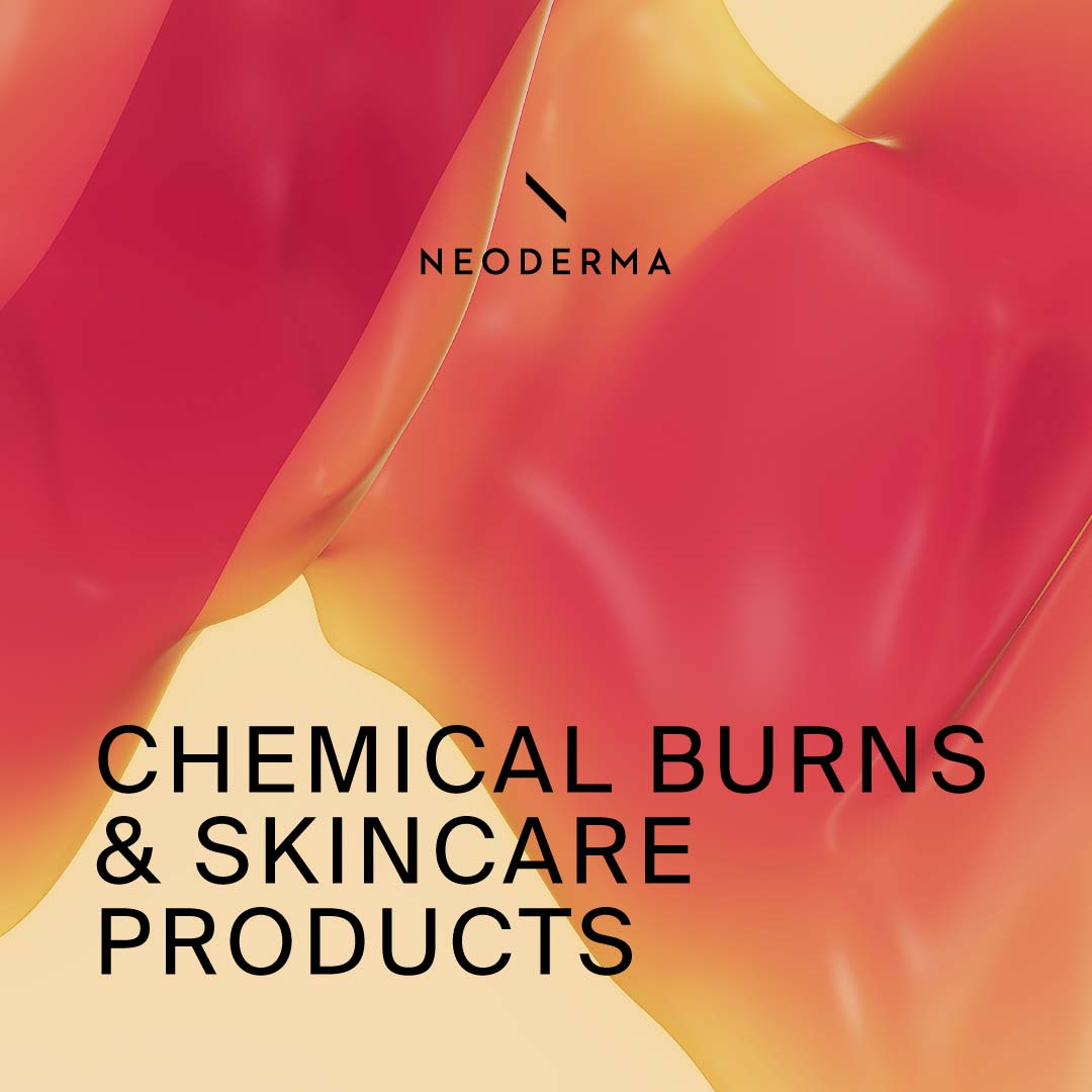 Chemical Burns & Skincare Products