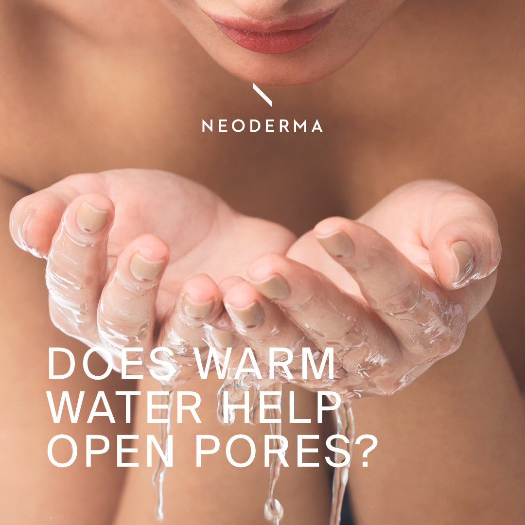 Does Warm Water Help Open Pores?