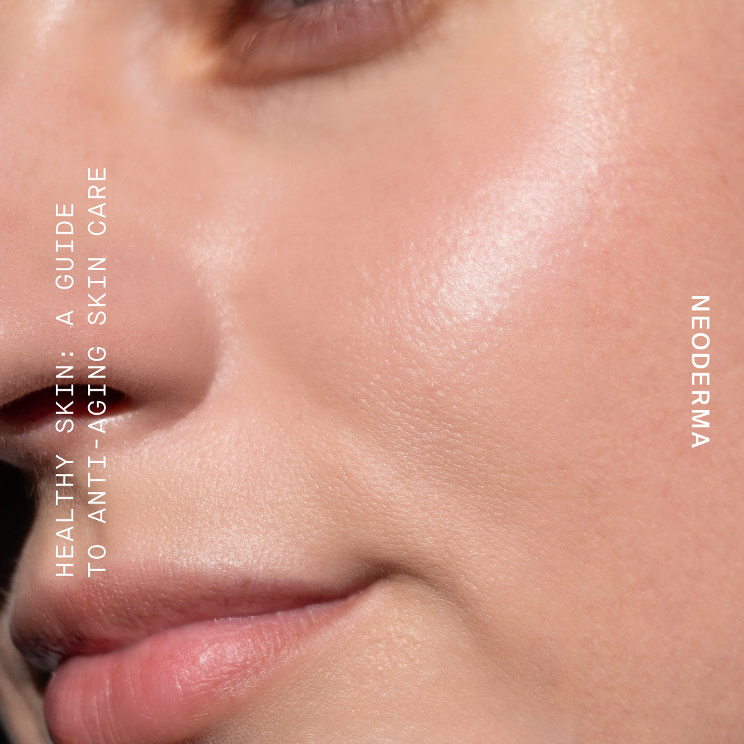 Healthy Skin: A Guide To Anti-Aging Skin Care