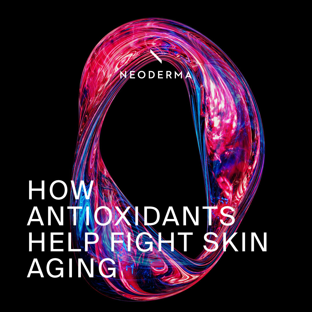 How Antioxidants help Fight Skin Aging