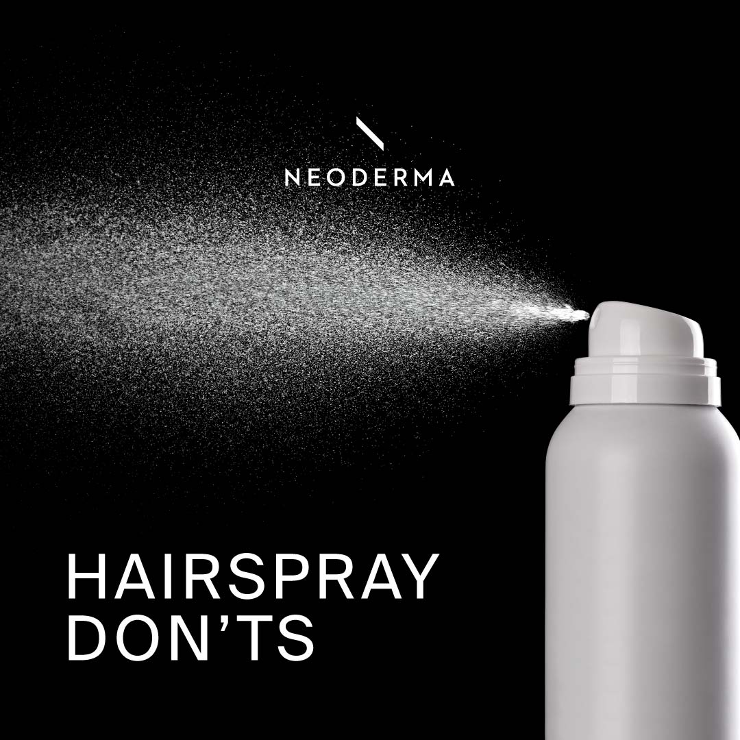 Hairspray Don'ts