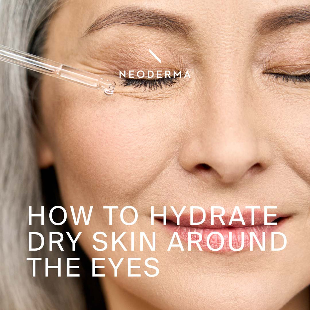 How to Hydrate Dry Skin Around The Eyes