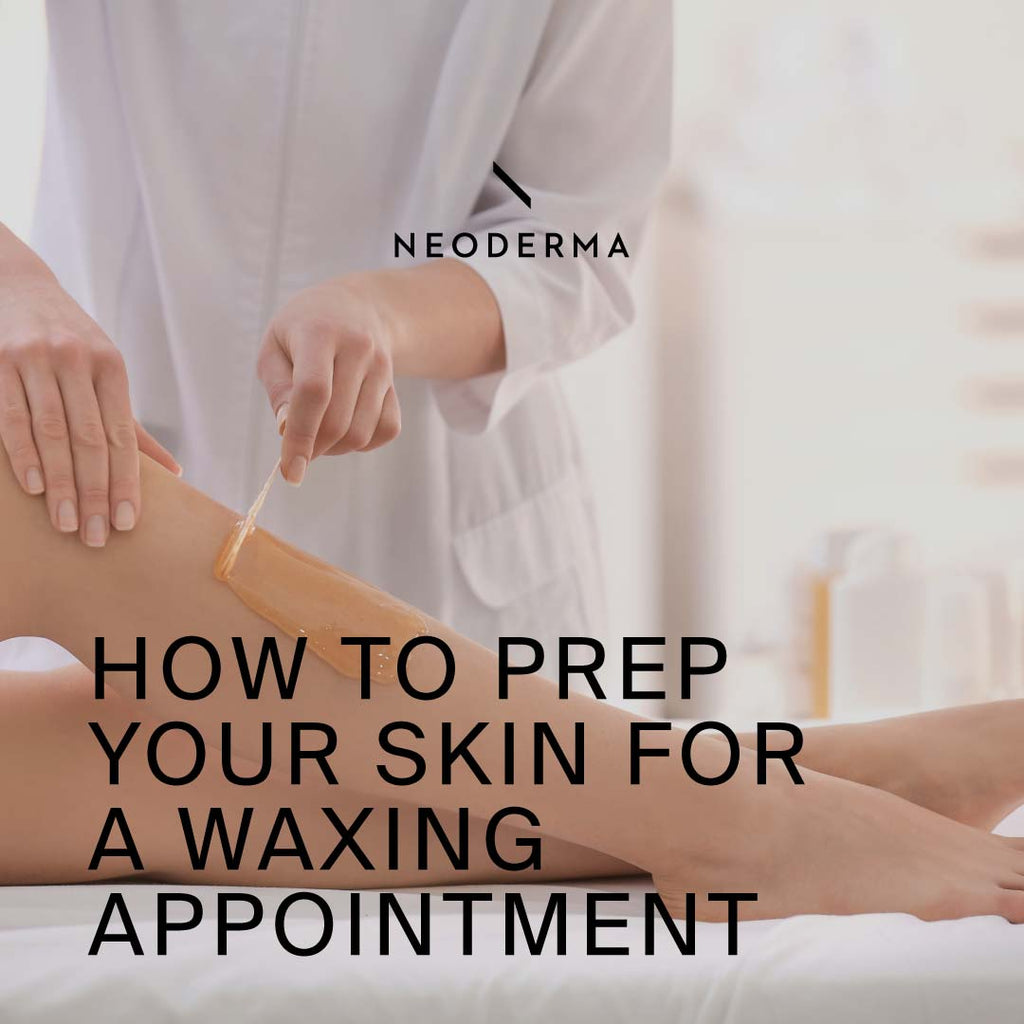 How to Prep Your Skin for a Waxing Appointment
