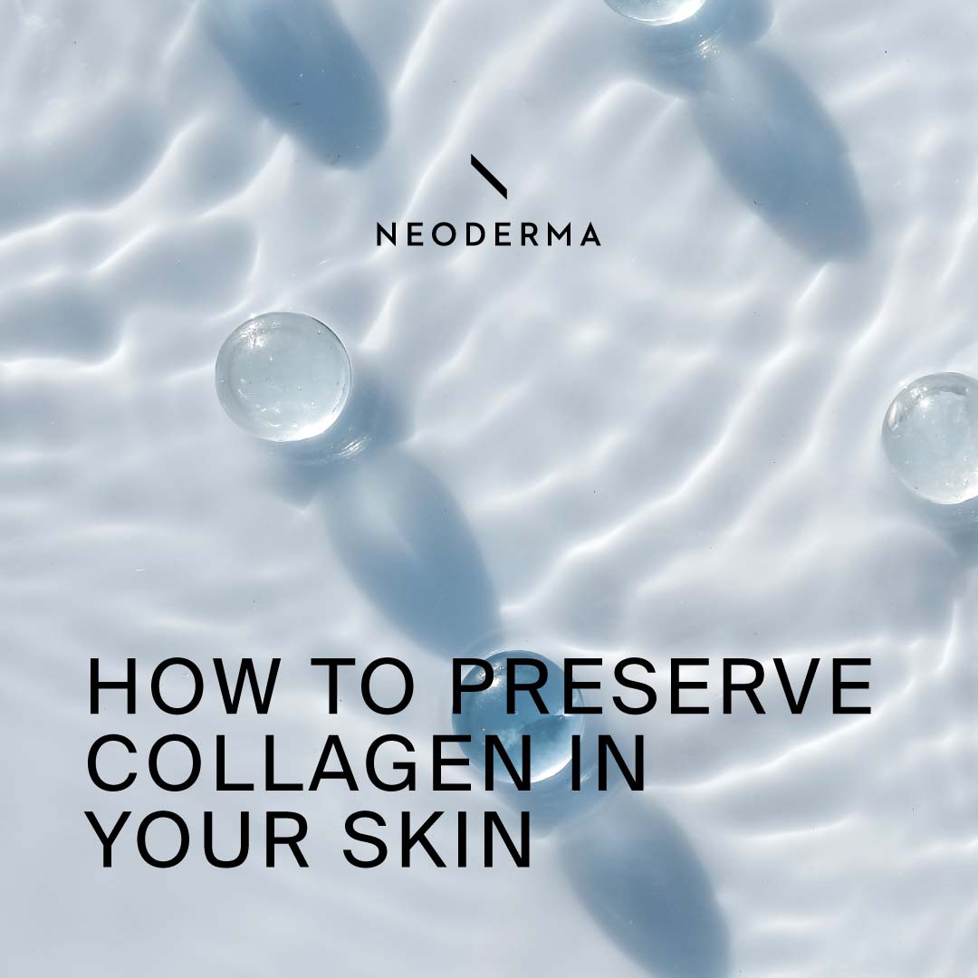 How to Preserve Collagen In Your Skin