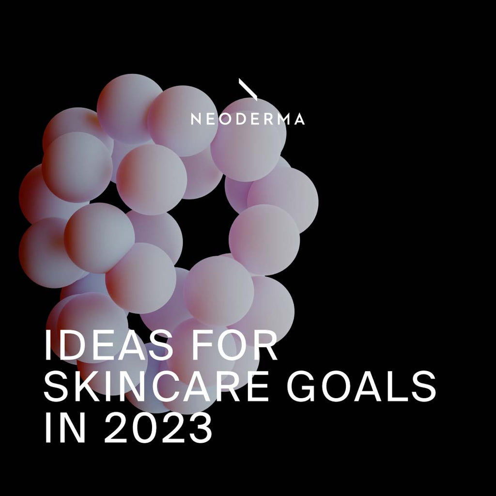 Ideas for Skincare Goals in 2023