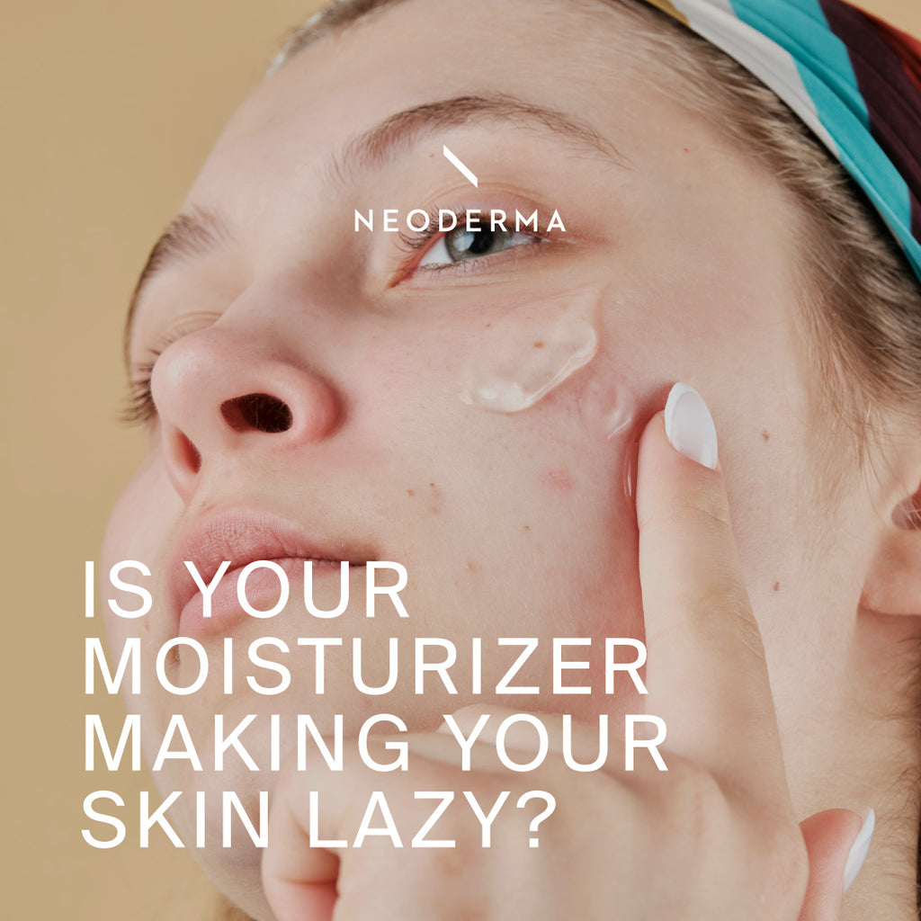 Is Your Moisturizer Making Your Skin Lazy?