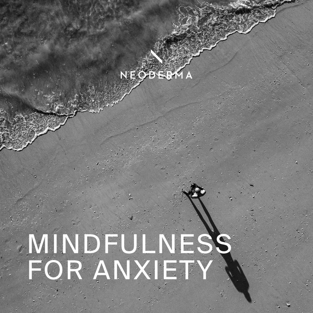 Mindfulness for Anxiety