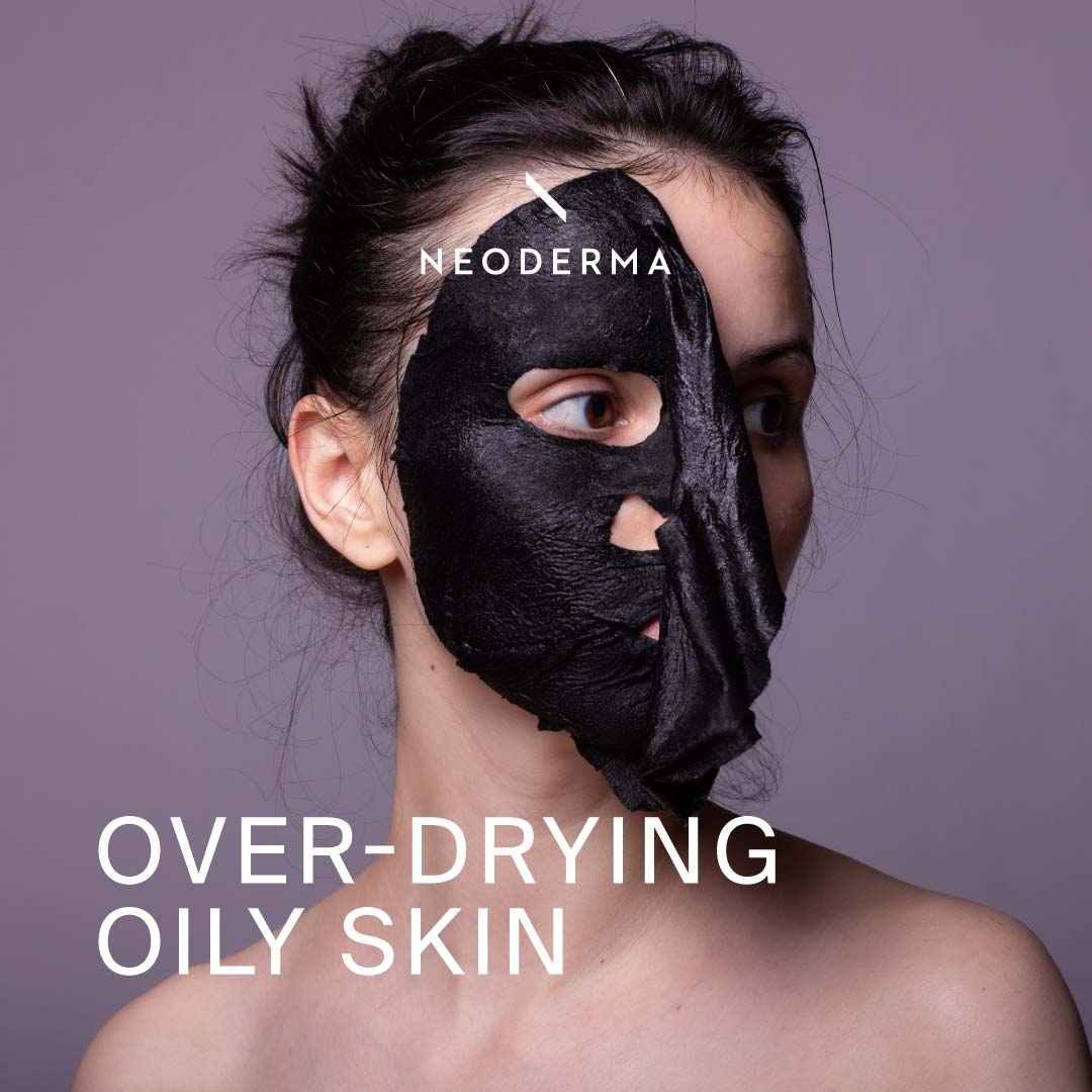 Over Drying Oily Skin