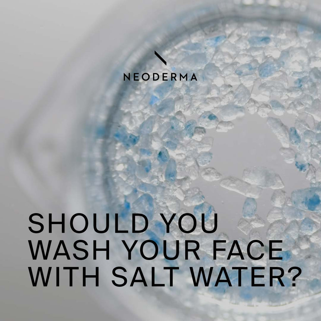 Should You Wash Your Face With Salt Water?