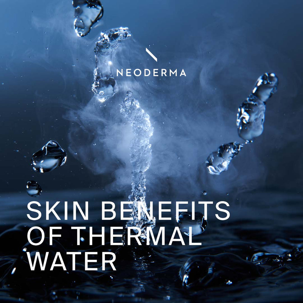 Skin Benefits of Thermal Water