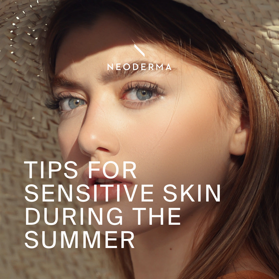 Tips for Sensitive Skin During The Summer
