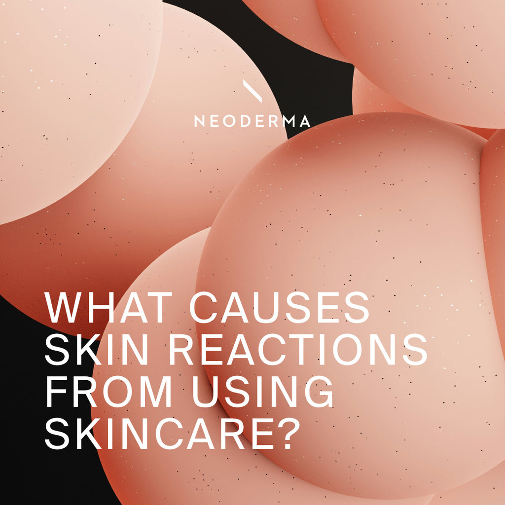 What Causes Skin Reaction from Using Skincare?