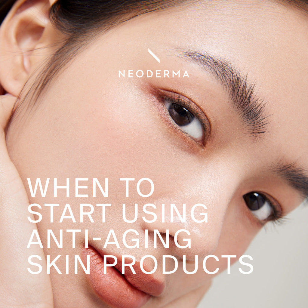 When To Start Using Anti-Aging Skin Products