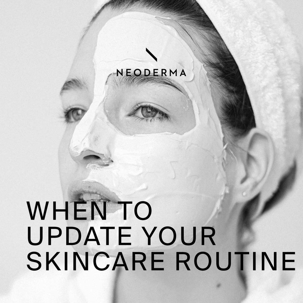 When to Update Your Skincare Routine